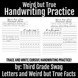 Cursive Handwriting Practice | Weird but True