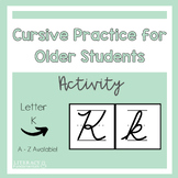 Cursive Handwriting Practice Worksheet Activity Letter K