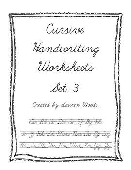 Cursive Handwriting Worksheets - Set 3 by Lauren Woods | TpT