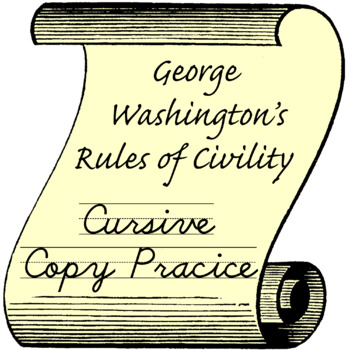Preview of Cursive Copywork -George Washington's Book of Civilties