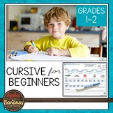Cursive for Beginners - Primary Cursive for Grades 1 and 2