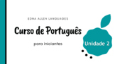 Full Portuguese Course Unit 2