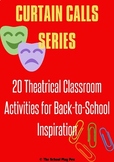 Curtain Calls Series: 20 Theatrical Back-to-School Classro