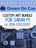 Custom ART Bundle for Sarah M