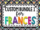 Custom Bundle 1 for Frances A.