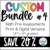 Custom Bundle #4 - Math Pre-Assessments Pretests 3rd-5th G