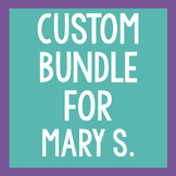 Custom Bundle For Mary S.