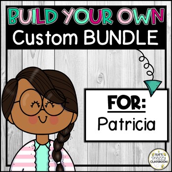 Preview of Custom Bundle | For Patricia