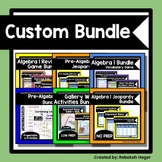 Custom Bundle - Pre-Algebra, Algebra 1 & 2 Resources, Game