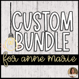 Custom Bundle for Anne Marie