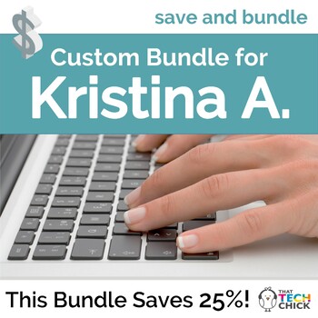 Preview of Custom Bundle for Kristina A.