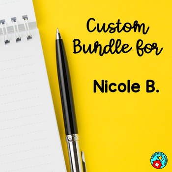 Preview of Custom  Bundle for Nicole B.