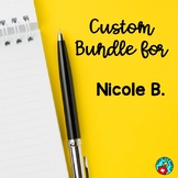 Custom  Bundle for Nicole B.