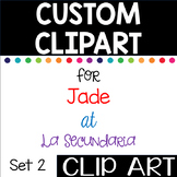 Custom Clip Art for Jade at La Secundaria - Set 2