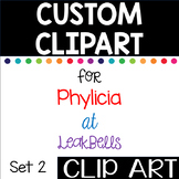 Custom Clip Art for Phylicia at LeakBells Secondary Set 2