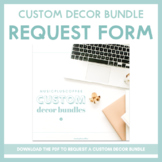 Custom Decor Bundle Request Form