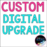 Custom Digital Upgrade