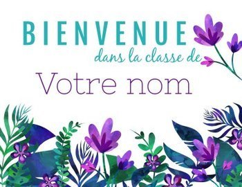 French Welcome Poster Affiche Bienvenue Dans La Classe Fleurs Tropicales