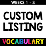 Custom Listing - Three Weeks of Vocabulary Instruction