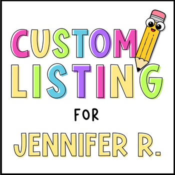 Custom Listing for Jennifer R by Sarah Gardner | TPT