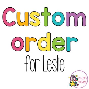 Preview of Custom Order for Leslie