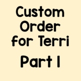Custom Order for Terri - Part 1