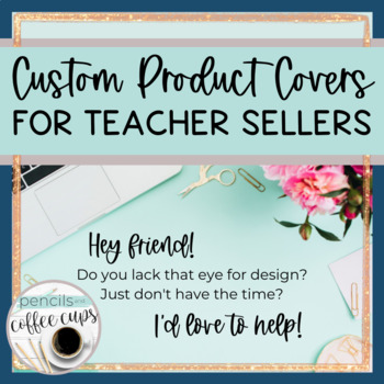 Preview of Custom Product Cover Design for Teacher Sellers