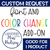 Custom Request: Fonts, Colors, or Wording on Products in My Store