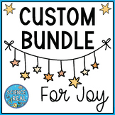 Custom Science Bundle for Joy