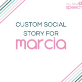 Custom Social Story for Marcia