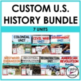 Custom U.S. History Bundle- 7 Units