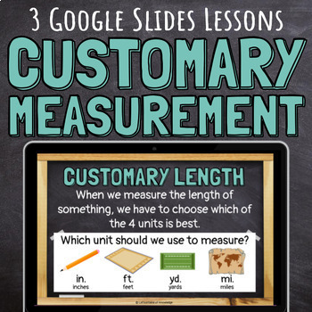 Preview of Customary System of Measurement Google Slides Lessons Length Capacity Mass