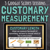 Customary System of Measurement Google Slides Lessons Leng