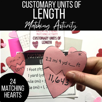 Preview of Customary Conversions of Length Valentine's Heart Matching Activity- 4th & 5th