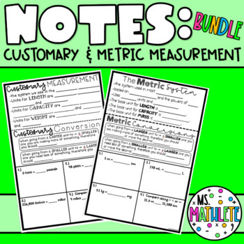 Preview of NOTES:  Customary and Metric Measurements