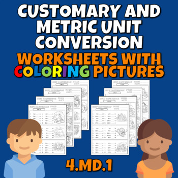 Preview of Customary and Metric Unit Conversion Worksheets 4.MD.1 with Coloring Pictures