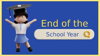 Preview of Customizable End of the School Year Presentation Template - Editable
