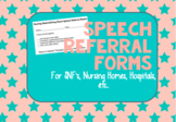 Customizable Speech Therapy Referral Sheet: for SNFs, Nurs