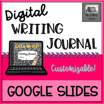 Preview of Customizable, Year-Long Digital Writing Journal - Distance Learning