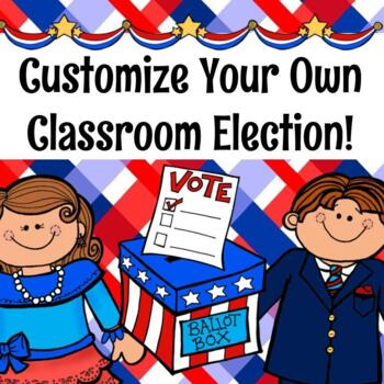 Preview of Customize Your Own Classroom Election!
