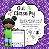 Cut & Classify - A Cut & Paste Activity to Improve Categor
