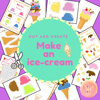 Preview of Cut & Create ICE-CREAM printable cutouts for summer and ice-cream day activities