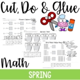 Cut, Do & Glue- Spring Math Worksheets