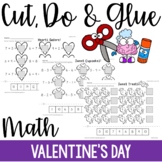 Cut, Do & Glue- Valentine's Day Math Worksheets