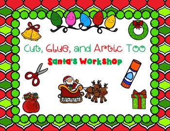 Preview of Cut, Glue, and Artic Too!   Santa's Workshop