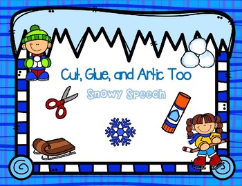 Preview of Cut, Glue, and Artic Too!   Snowy Speech