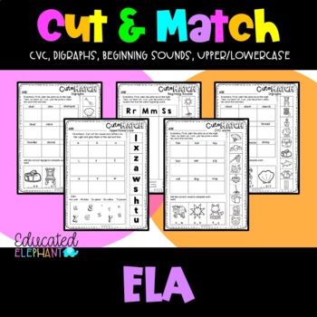 Preview of Cut & Match: CVC, Digraphs, Beginning Sounds, Upper/Lower Worksheets
