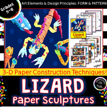 Preview of 3-D Art: Make a "Pet" Lizard! Bendable Toy Sculptures! Middle School Art 4-7