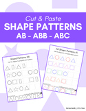 Cut & Paste 2-D Shape Pattern Practice (AB, ABB, ABC)