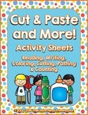 Cut & Paste and More! ~ Activity Sheets